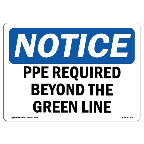 Signmission OSHA Sign, PPE Required Beyond Green Line, 14in X 10in Rigid Plastic, 14" W, 10" H, Landscape OS-NS-P-1014-L-17760 - main
